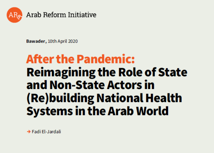 After the Pandemic: Reimagining the Role of State and Non-State Actors in (Re)building National Health Systems in the Arab World PDF file screenshot