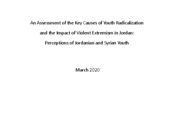 An Assessment of the Key Causes of Youth Radicalization  and the Impact of Violent Extremism in Jordan:  Perceptions of Jordanian and Syrian Youth PDF file screenshot