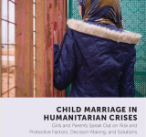 Child Marriage in Humanitarian Crises: Girls and Parents Speak Out on Risk and Protective Factors,Decision-Making,and Solutions PDF file screenshot